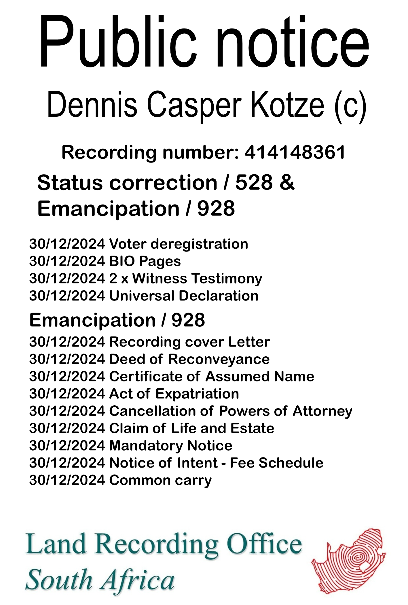 Public notice Dennis Casper Kotze (c) Recording number 414148361